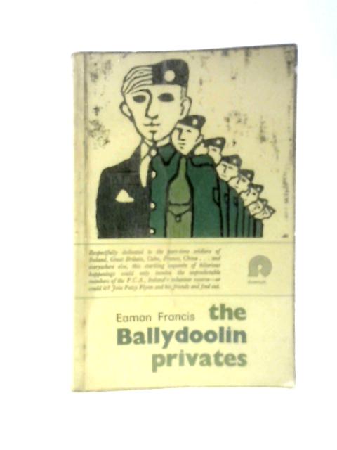 The Ballydoolin Privates By Eamon Francis