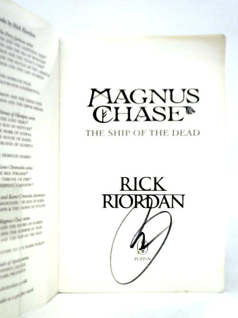 Magnus Chase and the Ship of the Dead By Rick Riordan