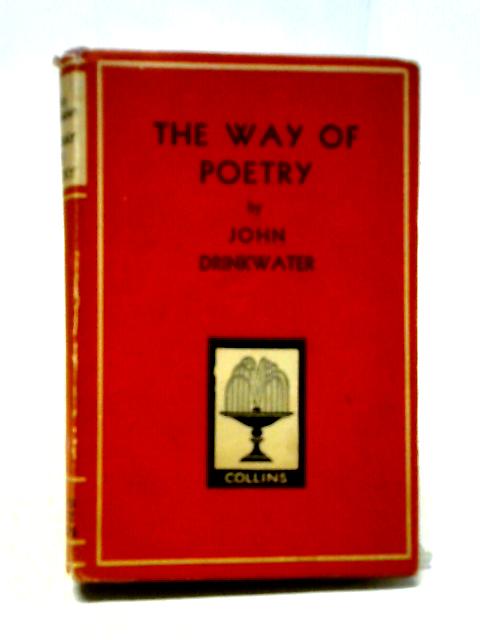 The Way of Poetry von Drinkwater