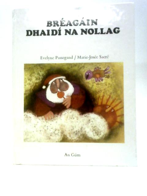 Bréagáin Dhaidi Na Nollag By Eoghan  Colla