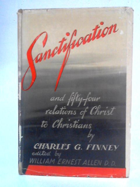 Sanctification By Charles G.Finney