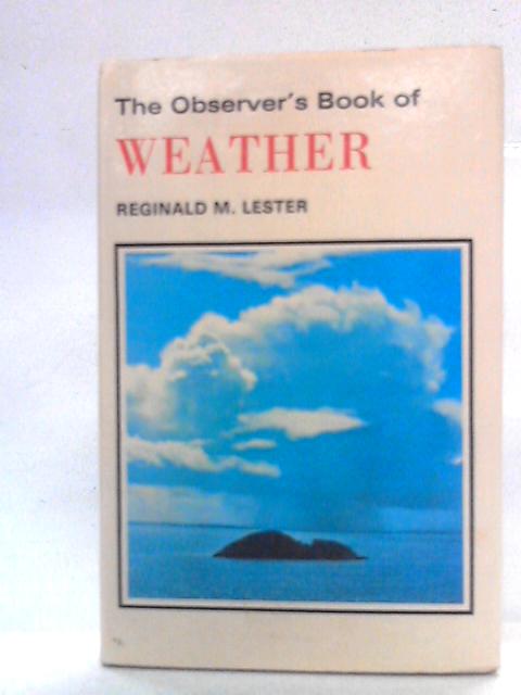 The Observer's Book of Weather By Reginald M. Lester