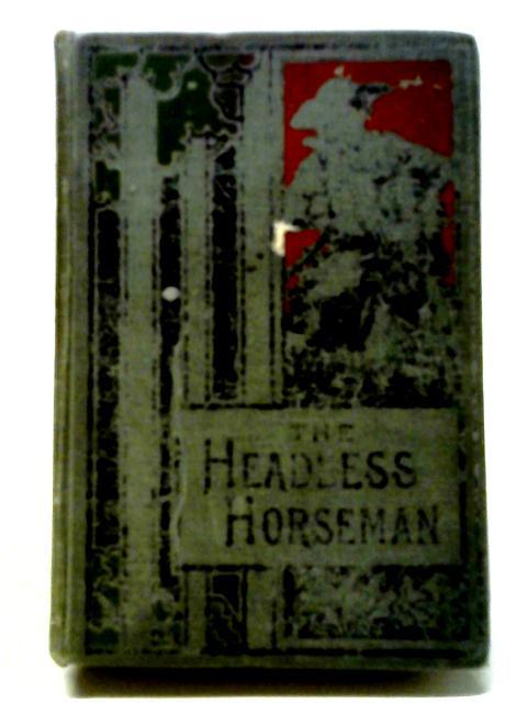 The Headless Horseman von Mayne Reid