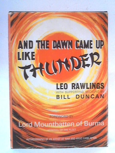 And The Dawn Came Up Like Thunder By Leo Rawlings