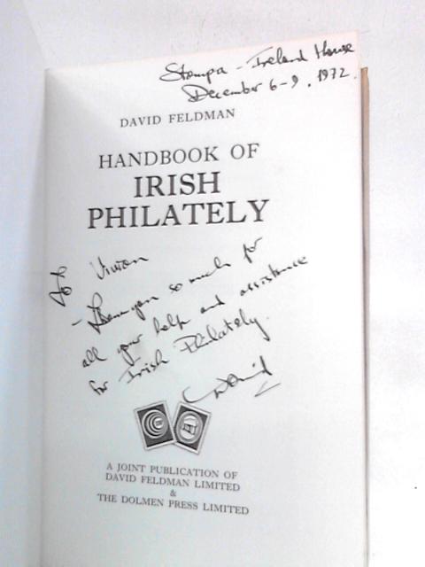 Handbook of Irish Philateley von David Feldman