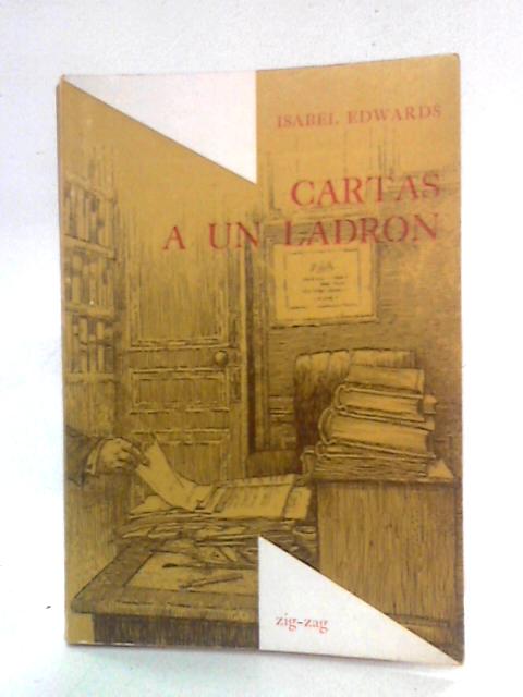 Cartas a un Ladron By Isabel Edwards