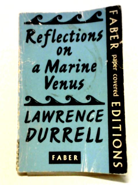 Reflections On A Marine Venus By Lawrence Durrell