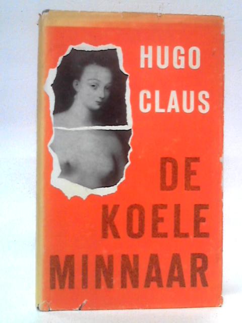 De Koele Minnaar von Hugo Claus