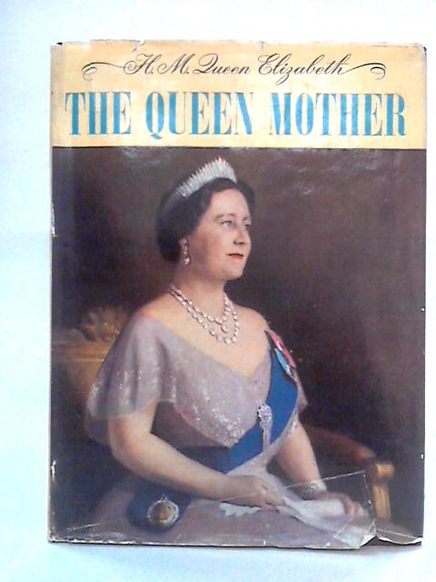 The Queen Mother By Margaret Saville