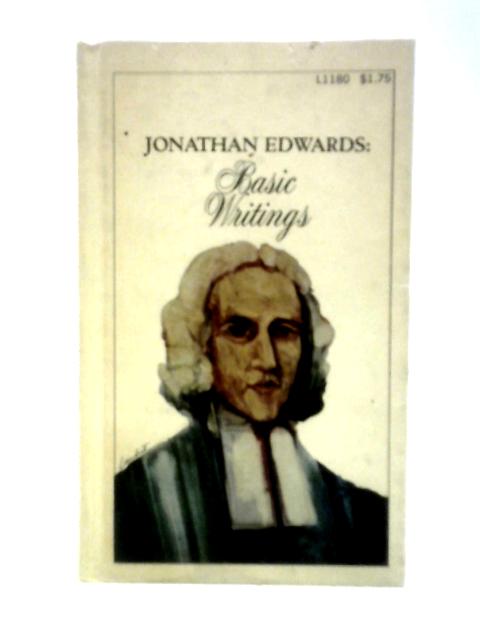 Jonathan Edwards: Basic Writings By Ola Elizabeth Winslow (Ed.)