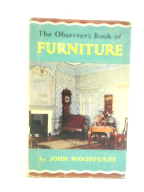 The Observers Book Of Furniture By John Woodforde