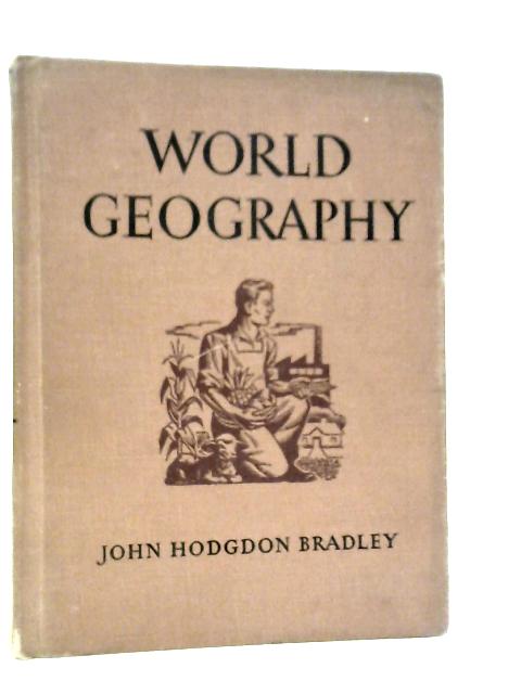 World Geography von John Hodgdon Bradley