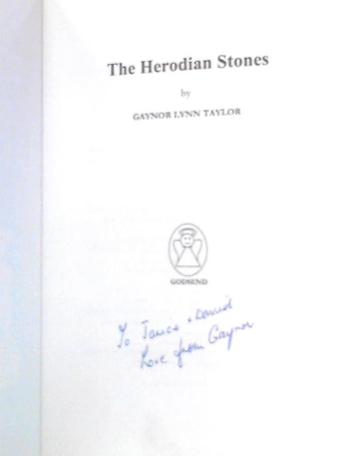 The Herodian Stones By Gaynor Lynn Taylor