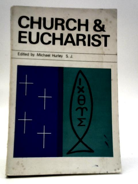 Church and Eucharist By Michael Hurley