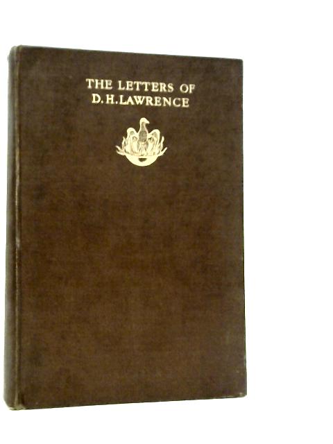 The Letters of D.H.Lawrence By Aldous Huxley (EDt.)