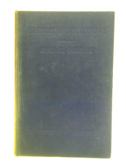 History of Astronomy von George Forbes