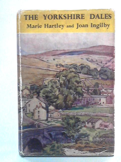 The Yorkshire Dales von Marie Hartley and Joan Ingilby