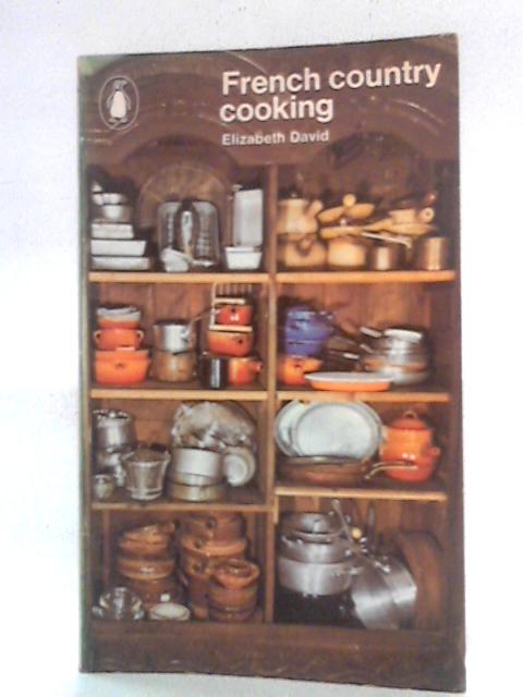 French Country Cooking By Elizabeth David