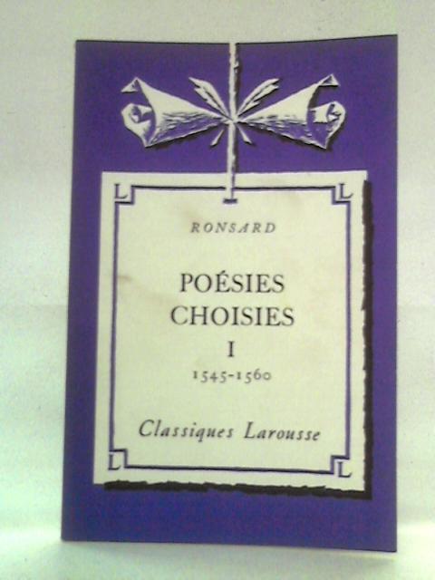 Poesies Choisies: Volume I von Ronsard