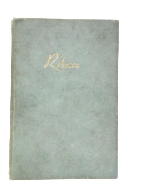 Rebecca By Daphne du Maurier