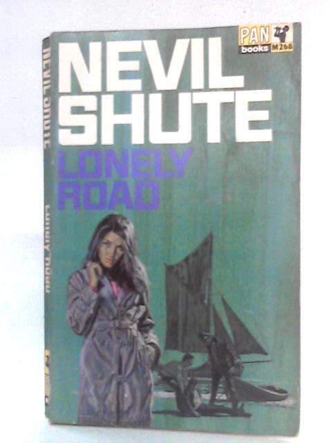 Lonely Road von Nevil Shute