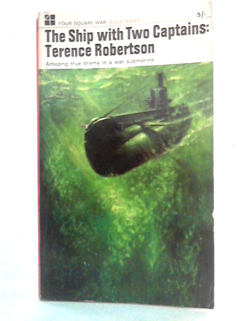 The Ship With Two Captains By Terence Robertson