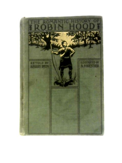 Romantic History of Robin Hood von Barry Pain