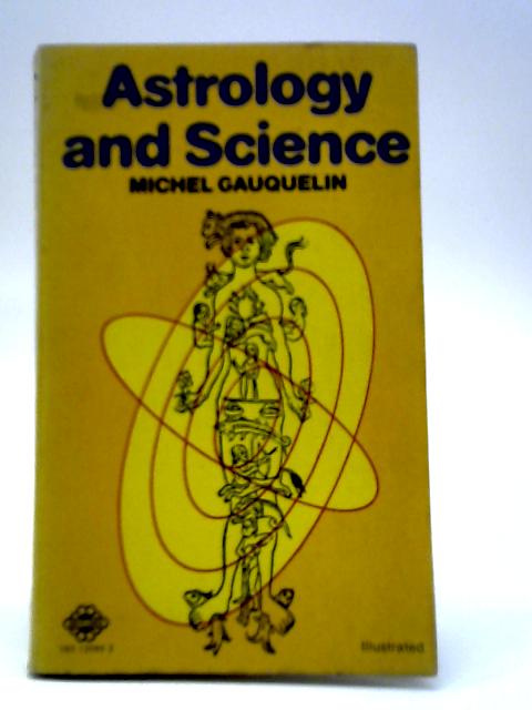 Astrology and Science By Michel Gauquelin