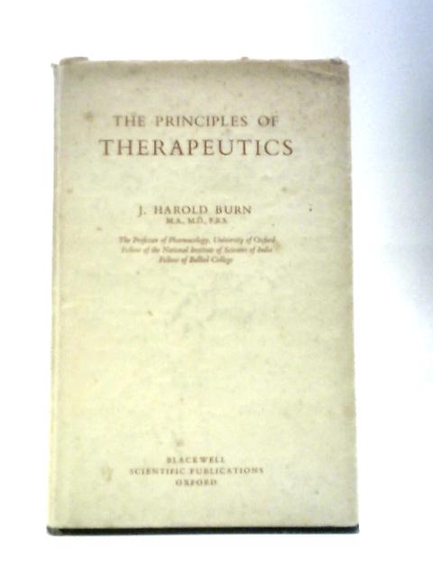 The Principles Of Therapeutics By Harold J Burn