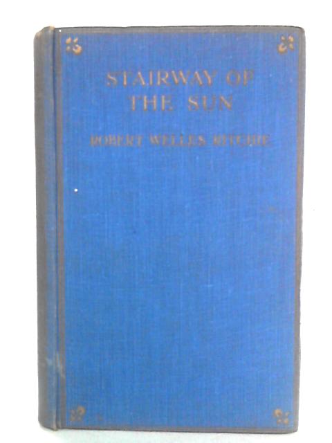 Stairway of the Sun By Robert Welles Ritchie