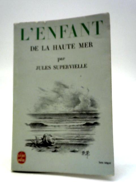 L'Enfant de la Haute Mer von Jules Supervielle