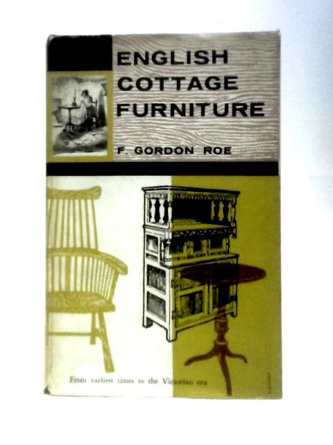 English Cottage Furniture By F Gordon Roe