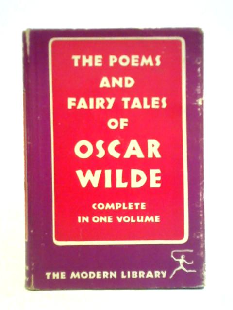 The Poems and Fairy Tales of Oscar Wilde Complete von Oscar Wilde