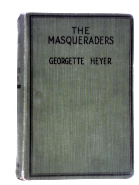 The Masqueraders von Georgette Heyer