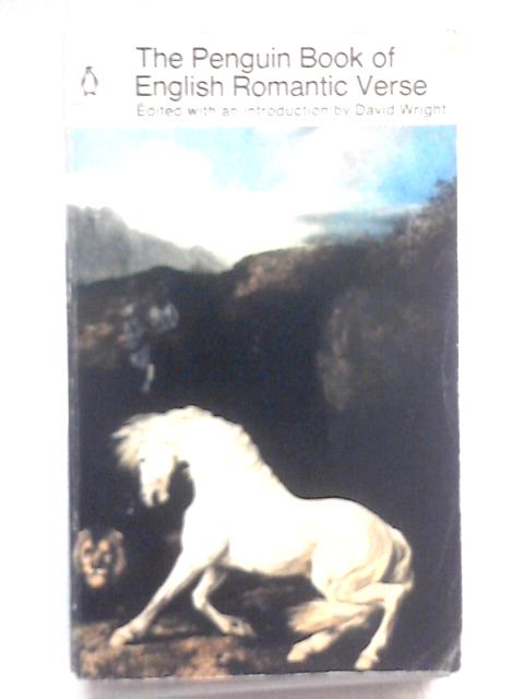 The Penguin Book of English Romantic Verse By David Wright (Ed.)