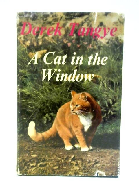 Cat in the Window By Derek Tangye