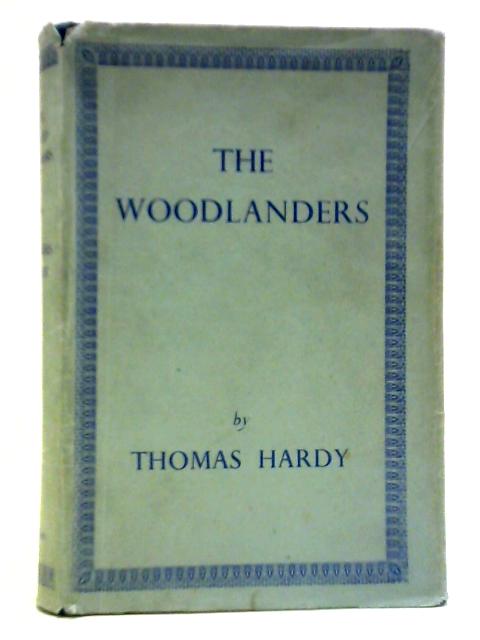 The Woodlanders By Thomas Hardy