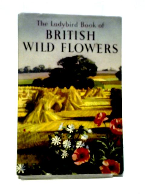 British Wild Flowers. Ladybird Series 536 By Brian Vesey-FitzGerald