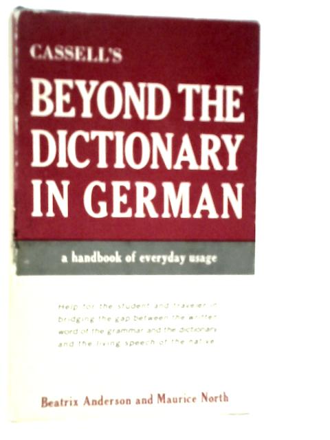 Cassell's Beyond the Dictionary in German von Beatrix Anderson