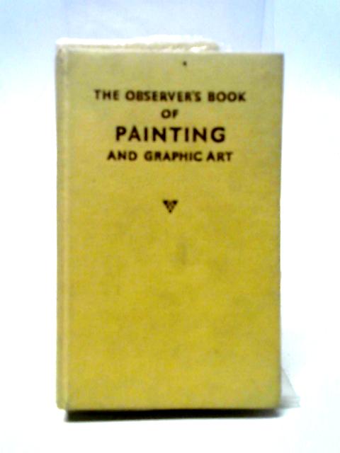 The Observer's Book Painting Graphic Art von William Gaunt