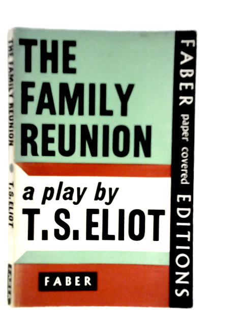 The Family Reunion By T.S.Eliot