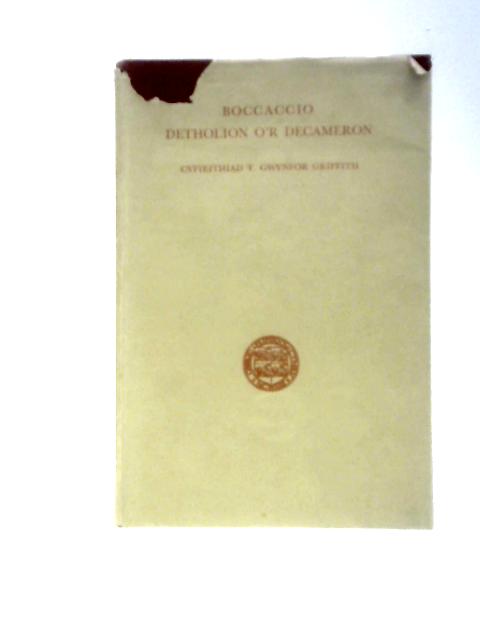 Detholion O'r Decameron (Cyfres Y Werin) By Giovanni Boccaccio