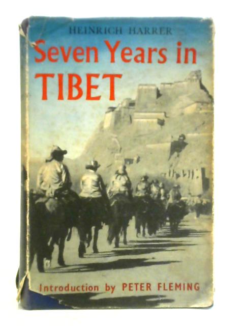 Seven Years in Tibet von Heinrich Harrer