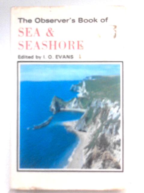 The Observer's Book of Sea & Seashore von I. O. Evans