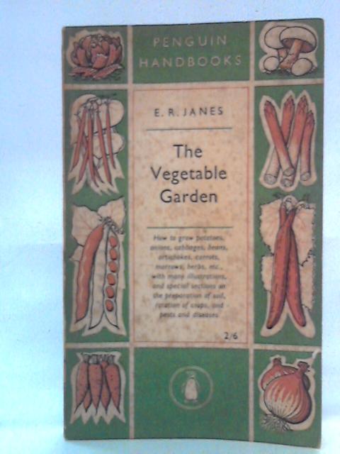 The Vegetable Garden By E.R. Janes