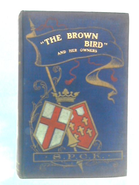 The Brown Bird and Her Owners von Edith Cowper