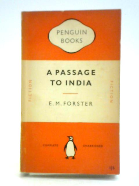 A Passage To India By E. M. Forster