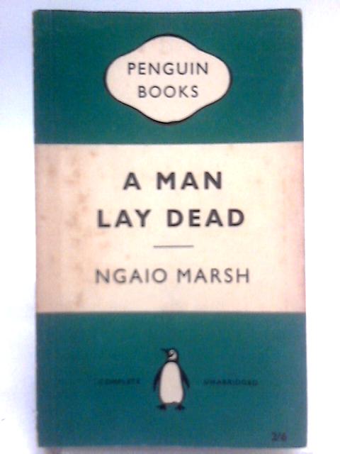 A Man Lay Dead By Ngaio Marsh