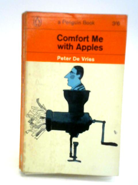 Comfort Me With Apples By Peter De Vries