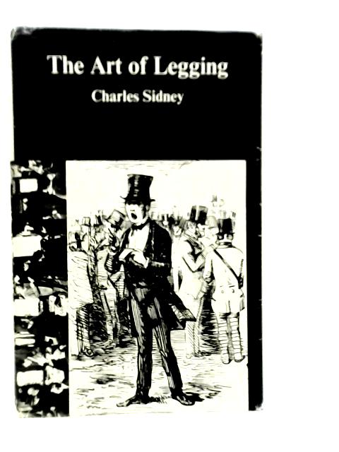 The Art of Legging von Charles Sidney